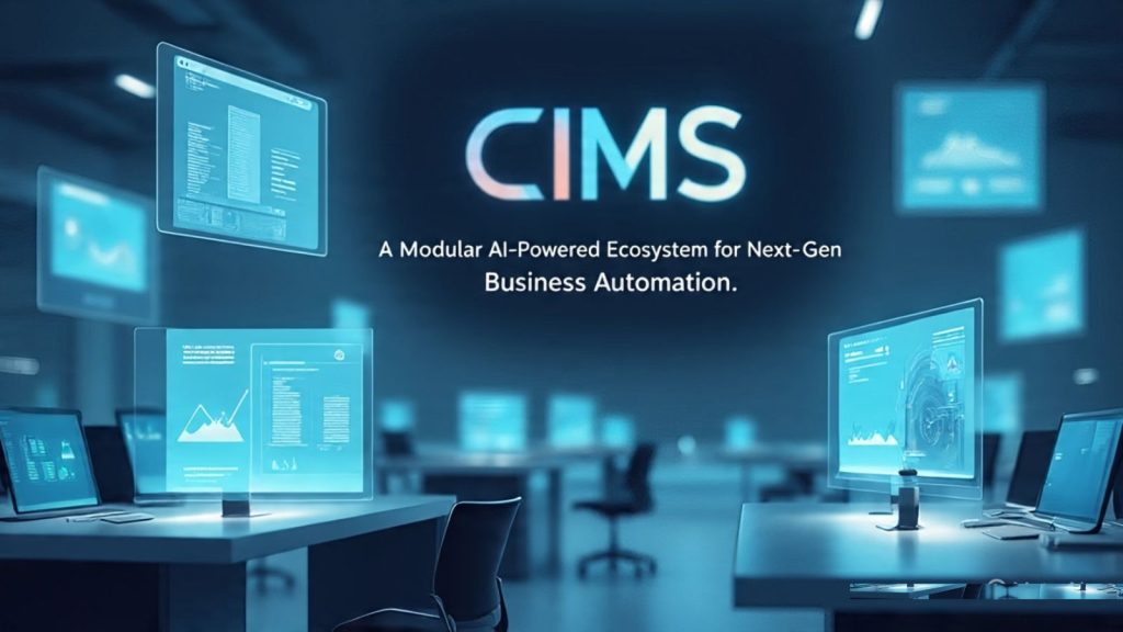 CÑIMS: A Modular AI-Powered Ecosystem for Next-Gen Business Automation