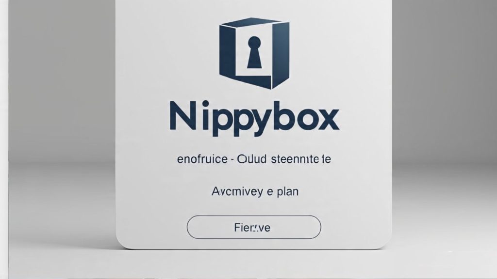 NippyBox: Secure Cloud Storage, Features, and Pricing in 2025