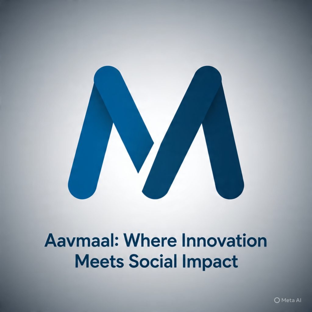 Aavmaal: Where Innovation Meets Social Impact